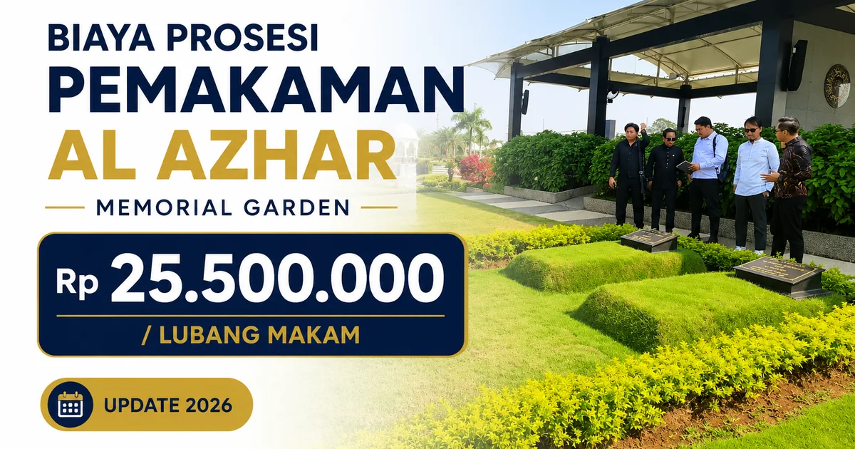 Biaya prosesi pemakaman Al Azhar Memorial Garden 2026